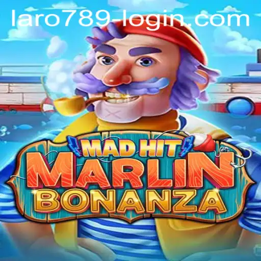 Discover the Excitement of MadHitMarlinBonanza with LaRo789