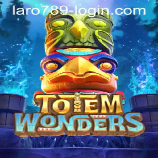 Discover the Enchanting World of TotemWonders and the Allure of LaRo789